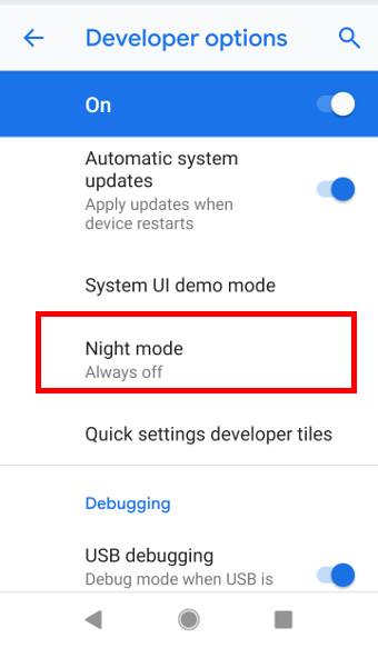 night mode on Android Pie developer options