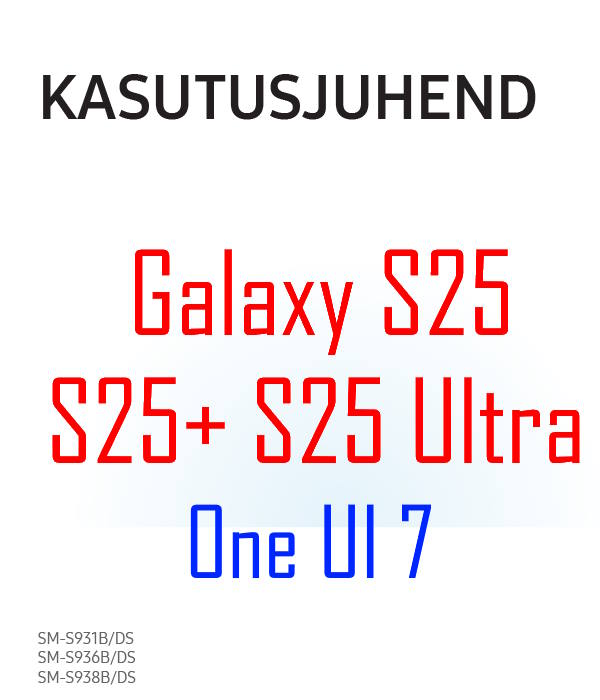 Samsung Galaxy S25 user manual in Estonian language (eesti keel) with Android 15 (One UI 7)