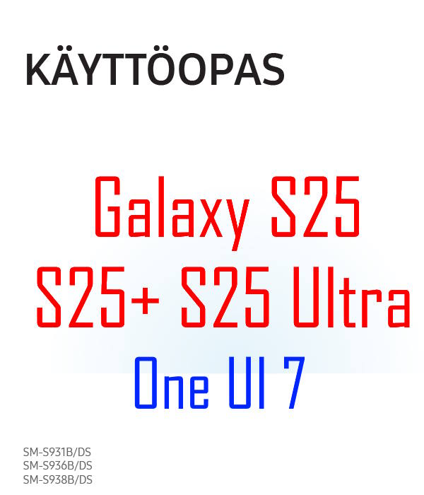 Samsung Galaxy S25 user manual in Finnish language (suomen kieli) with Android 15 (One UI 7)