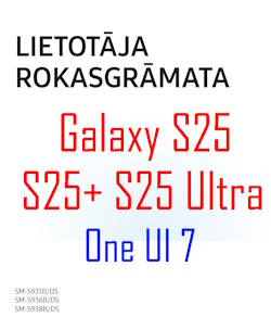 Samsung Galaxy S25 user manual in Latvian language (latviešu valoda) with Android 15 (One UI 7)