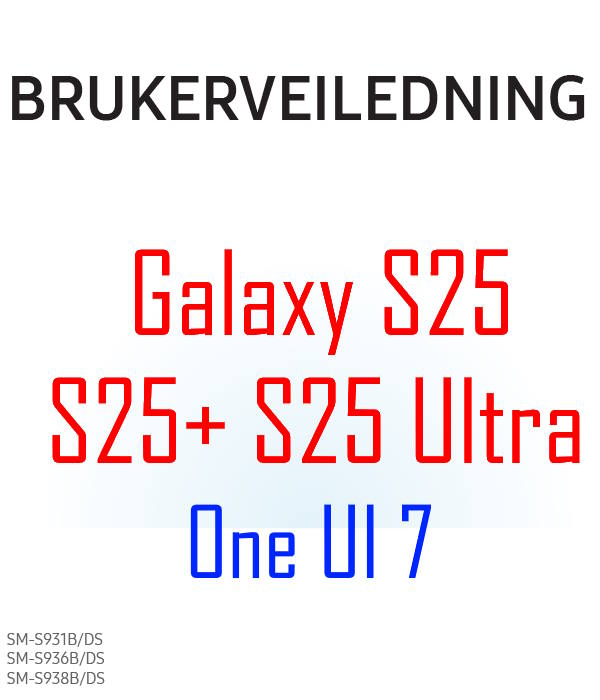 Samsung Galaxy S25 user manual in Norwegian language (norsk) with Android 15 (One UI 7)