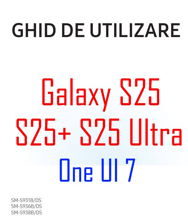 Samsung Galaxy S25 user manual in Romanian language (limba română) with Android 15 (One UI 7)
