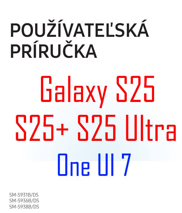 Samsung Galaxy S25 user manual in Slovak language (slovenský jazyk) with Android 15 (One UI 7)