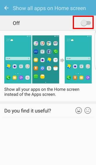 hide apps screen on Galaxy S7 and Galaxy S7 edge and show all apps on Galaxy S7 home screen: 5. turn on